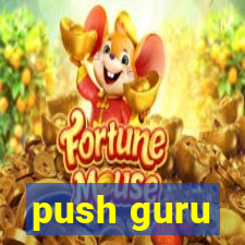 push guru